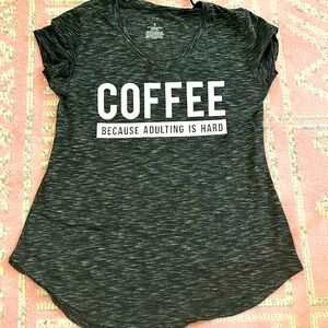 Coffee, because adulting is hard tee shirt